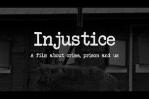 Injustice: a film about crime and prison - Trailer 4